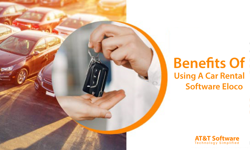 Benefits Of Using A Car Rental Software – Eloco Benefits Of Using A Car Rental Software – Eloco