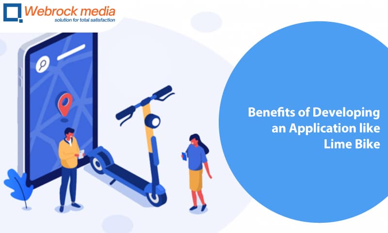 Benefits of Developing an Application like Lime Bike