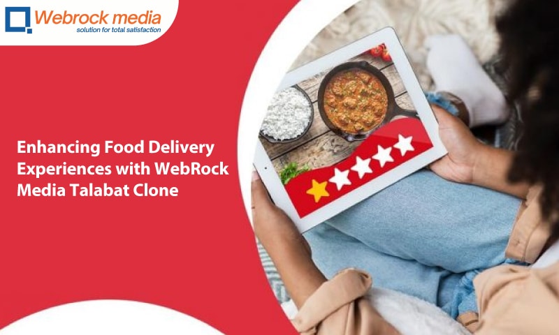 Enhancing Food Delivery Experiences with Veda Ads's Talabat Clone