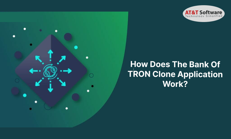 The Bank Of TRON Clone Application Work