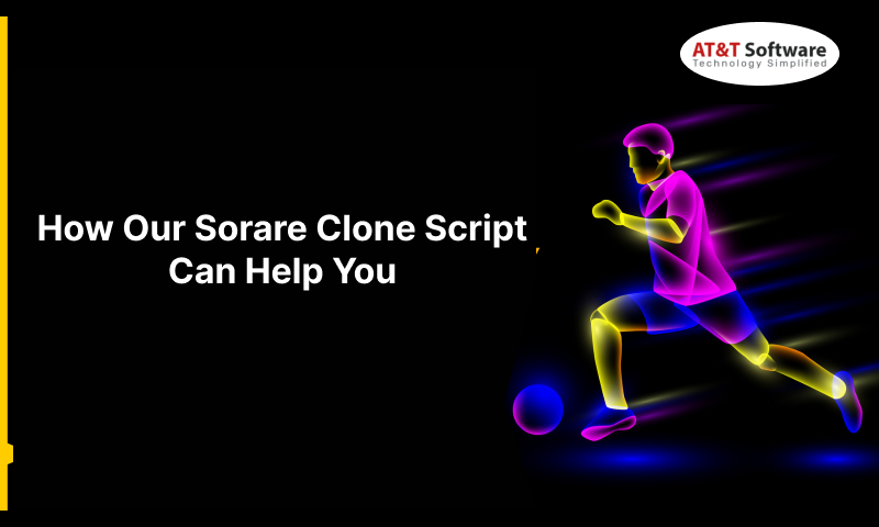Our Sorare Clone Script Can Help You Our Sorare Clone Script Can Help You