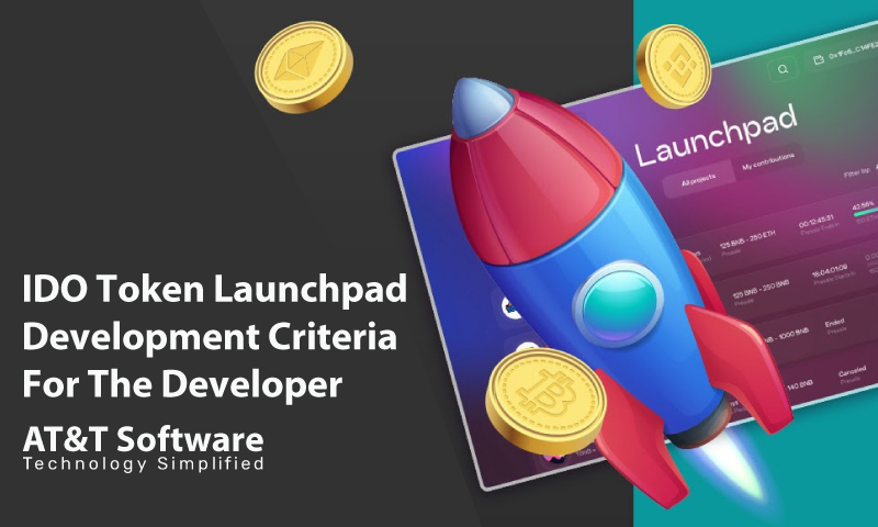 IDO Token Launchpad Development Criteria For The Developer IDO Token Launchpad Development Criteria For The Developer