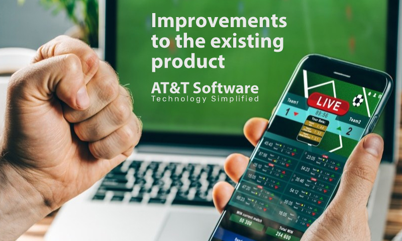 Improvements to the existing product Improvements to the existing product