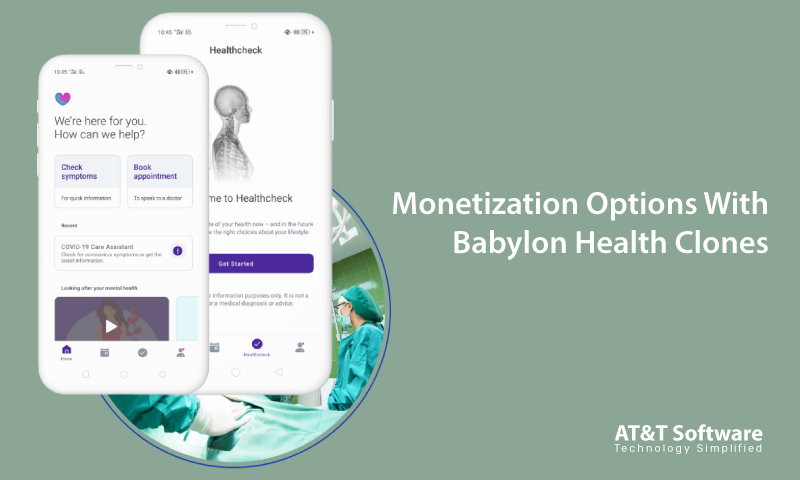 Monetization Options With Babylon Health Clones Monetization Options With Babylon Health Clones