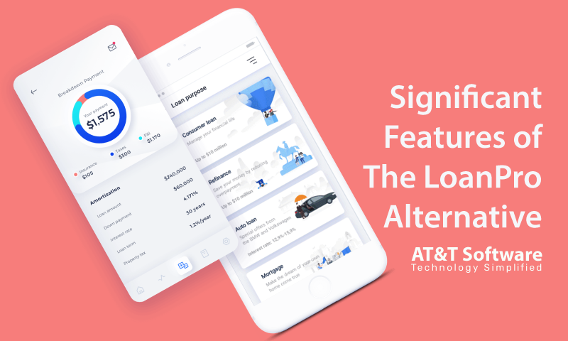Significant Features of The LoanPro Alternative Significant Features of The LoanPro Alternative