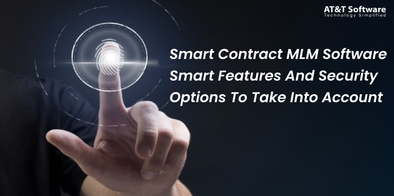Smart Contract MLM Software Smart Features And Security Options To Take Into Account Smart Contract MLM Software Smart Features And Security Options To Take Into Account