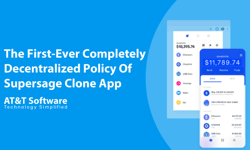 The First-Ever Completely Decentralized Policy Of Supersage Clone App The First-Ever Completely Decentralized Policy Of Supersage Clone App