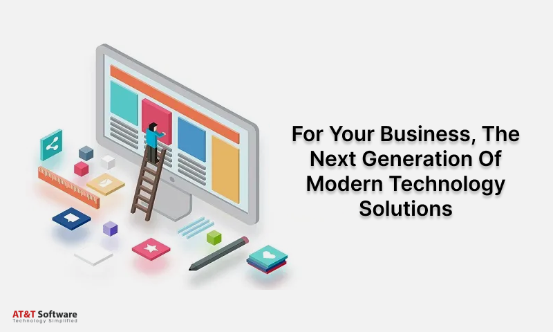 The Next Generation Of Modern Technology Solutions