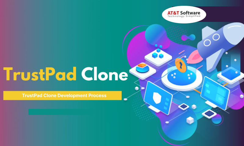 TrustPad Clone Development Process TrustPad Clone Development Process