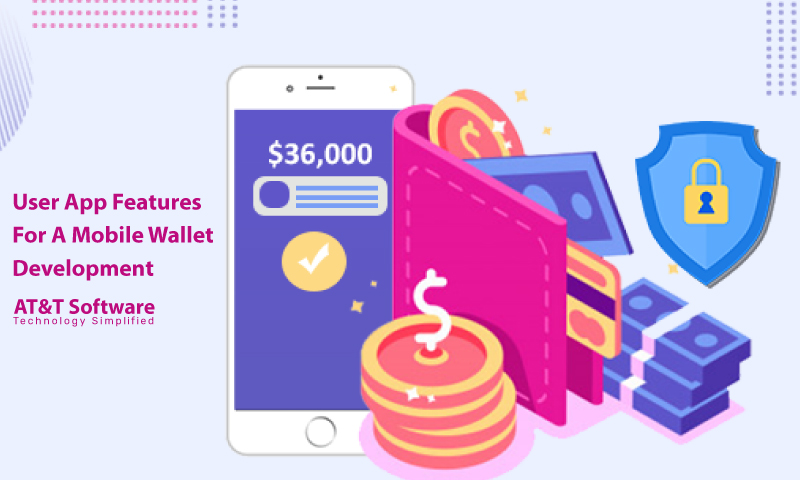 User App Features For A Mobile Wallet Development User App Features For A Mobile Wallet Development