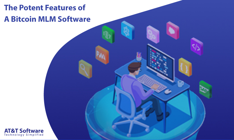 What Are The Potent Features of A Bitcoin MLM Software What Are The Potent Features of A Bitcoin MLM Software