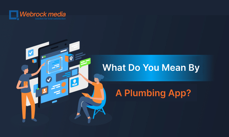 You Mean By A Plumbing App