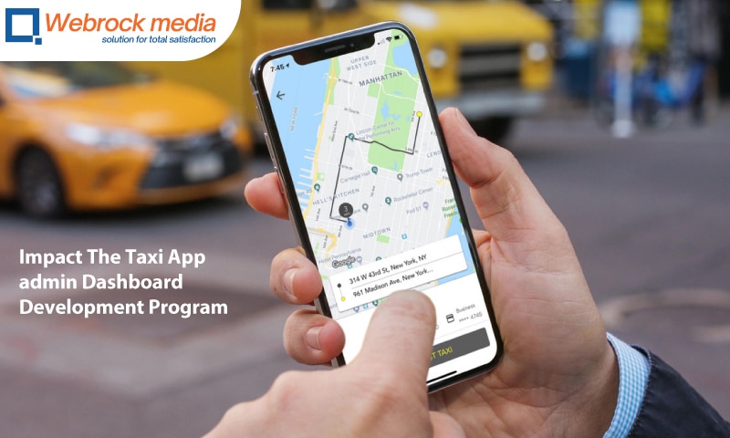 Factors Impact The Taxi App Admin Dashboard Development Program