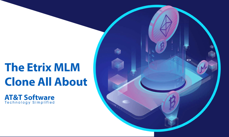 The Etrix MLM Clone All About The Etrix MLM Clone All About