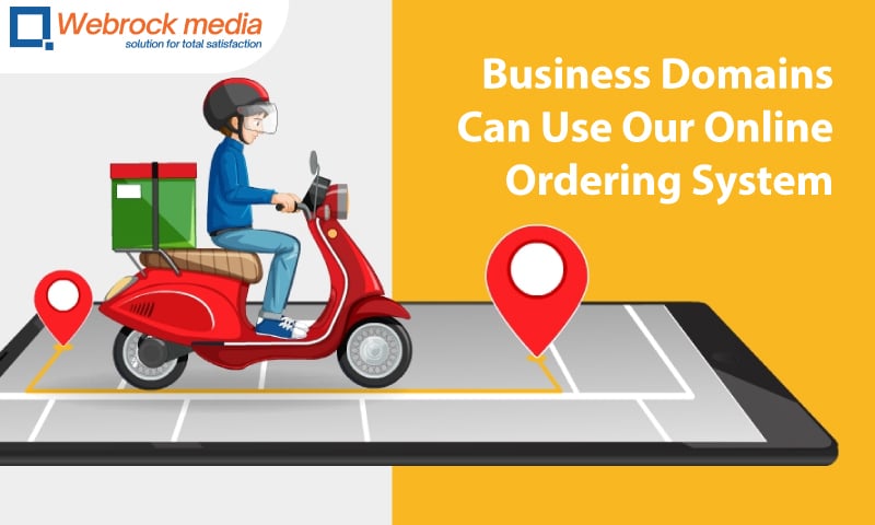 Business Domains Can Use Our Online Ordering System