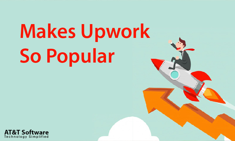 What Makes Upwork So Popular What Makes Upwork So Popular