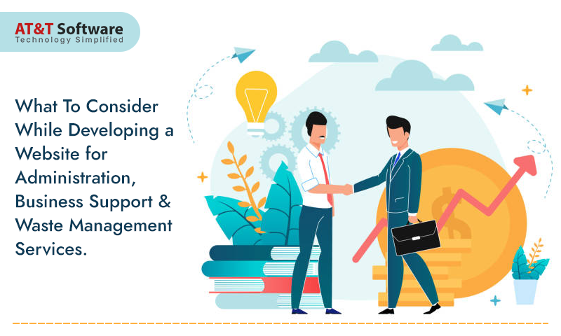 What To Consider While Developing a Website for Administration, Business Support & Waste Management Services What To Consider While Developing a Website for Administration, Business Support & Waste Management Services