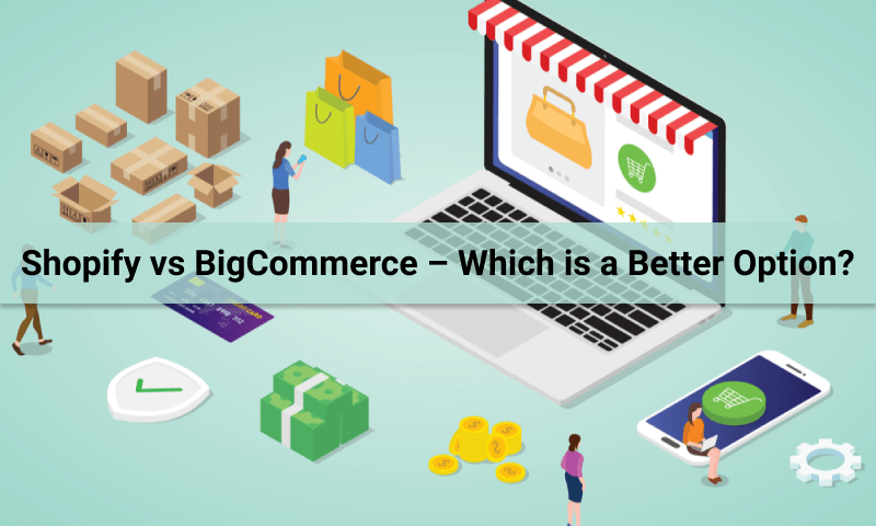 Which is better Shopify or BigCommerce