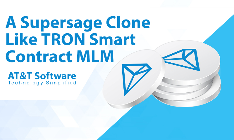 Launch A Supersage Clone Like TRON Smart Contract MLM Launch A Supersage Clone Like TRON Smart Contract MLM