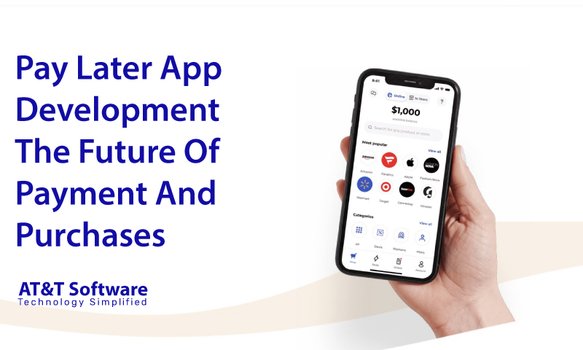 Buy Now Pay Later App Development- The Future Of Payment And Purchases