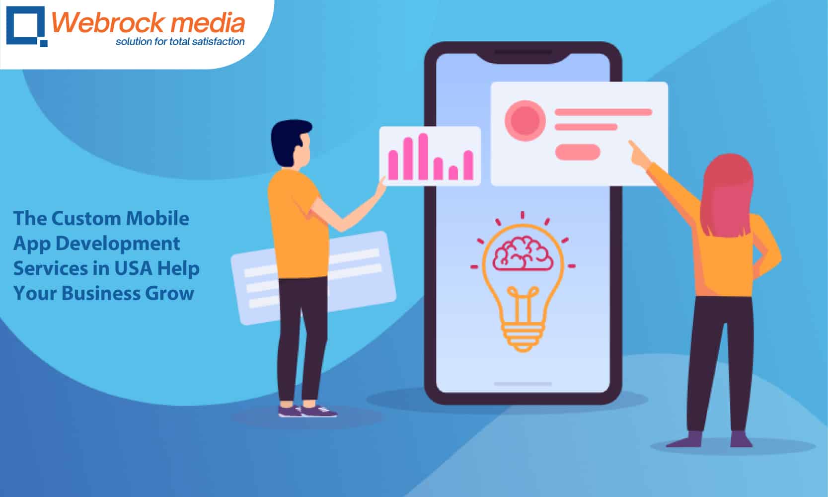 How The Custom Mobile App Development Services in USA Help Your Business Grow?